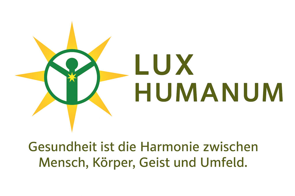 Über uns Lux Humanum mit dem Slogan Gesundheit ist die Harmonie zwischen Mensch, Körper, Geist und Umfeld.“